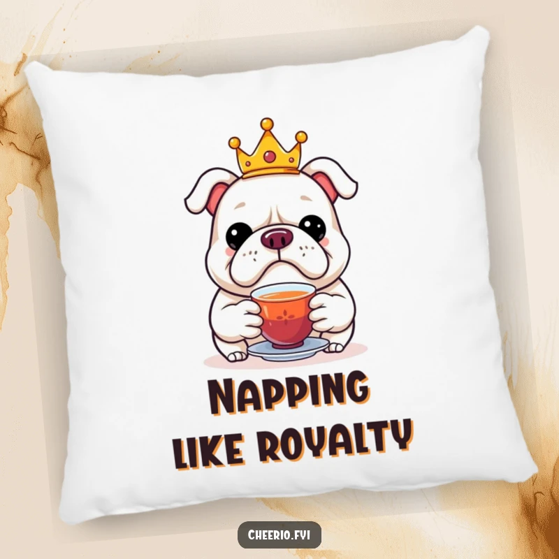 Funny pillow featuring a jolly bulldog wearing a small crown, offering a cup of tea with a calm demeanor.