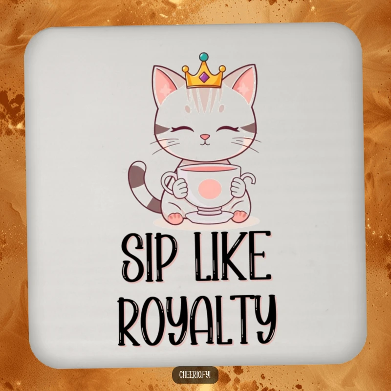 Funny drink coaster showcasing a crowned cat gazing at a floating teacup, adding a touch of regal humor to drink protection.