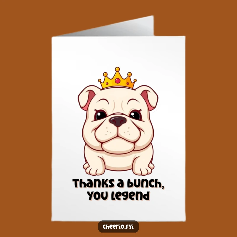 Free Printable Thank You Card: Grinning Bulldog King for a Gracious Downloadable Gift