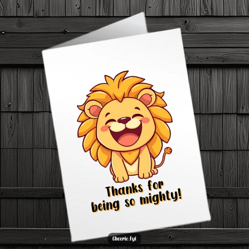 Funny Free Printable Thank You Card: Hearty laughing lion gives a friendly roar, expressing sincere thanks, a powerful downloadable token.